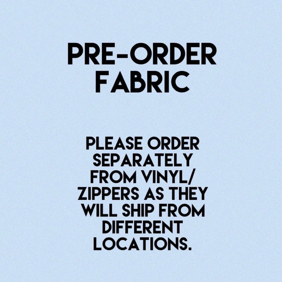 Pre-order Fabric
